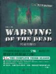 Warning of the Dead · 1/14 Season 3