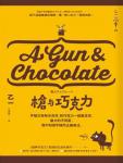 guns and chocolate